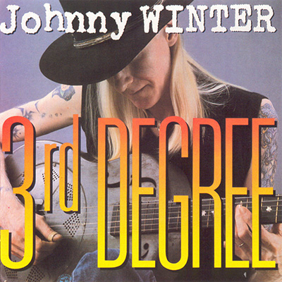 JOHNNY WINTER - Third Degree album front cover